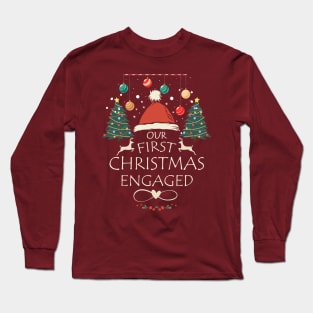 Our First Christmas Engaged Long Sleeve T-Shirt